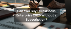 Can You Buy QuickBooks Enterprise 2025